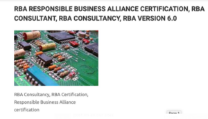 RBA RESPONSIBLE BUSINESS ALLIANCE CERTIFICATION