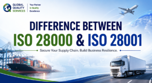 Read more about the article Difference Between ISO 28000 & ISO 28001 Certification