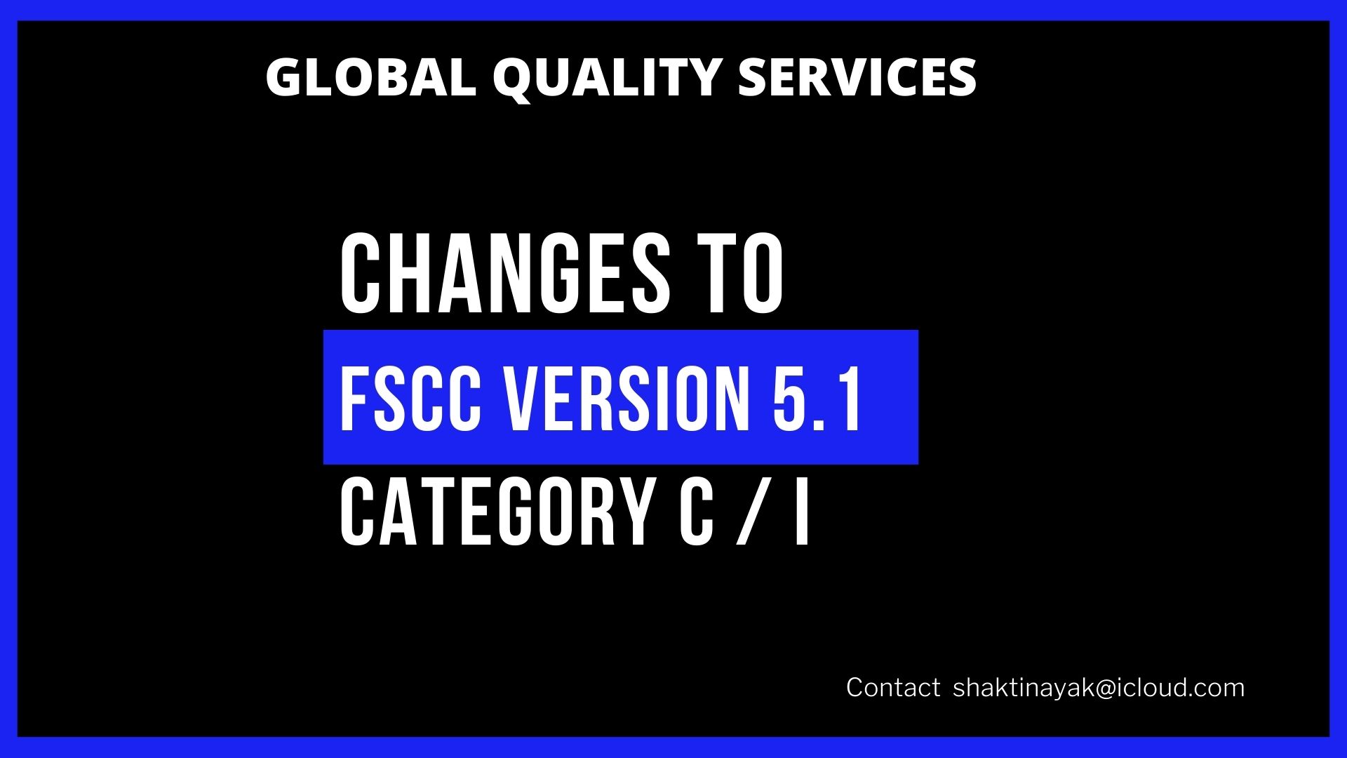 CHANGES TO FSCC VERSION 5.1 Category C / I