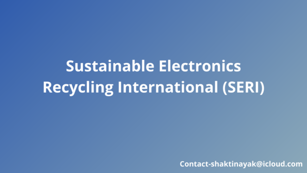 Sustainable Electronics Recycling International (SERI)