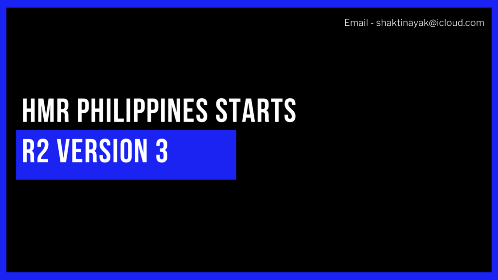 HMR Philippines Starts R2 Version 3