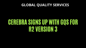 Cerebra signs up with GQS for R2 Version 3