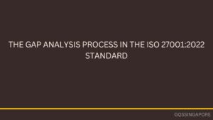 The Gap Analysis Process in the ISO 270012022 Standard