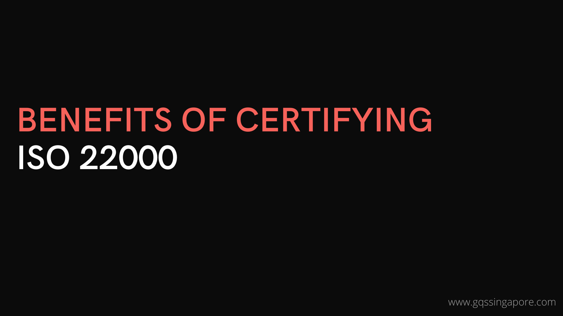 BENEFITS OF CERTIFYING TO ISO 22000