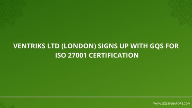 Ventriks ltd. (London) – ISO 27001 Certification