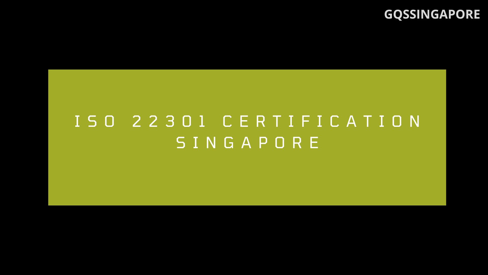 ISO 22301 CERTIFICATION SINGAPORE