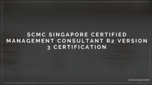 SCMC Singapore certified management consultant R2 Version 3 Certification