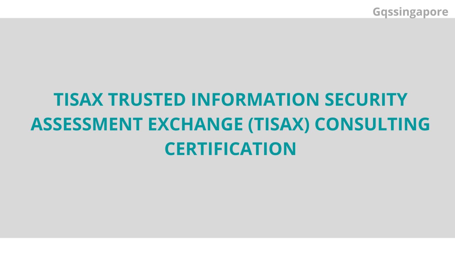 TISAX Trusted Information Security Assessment Exchange (TISAX