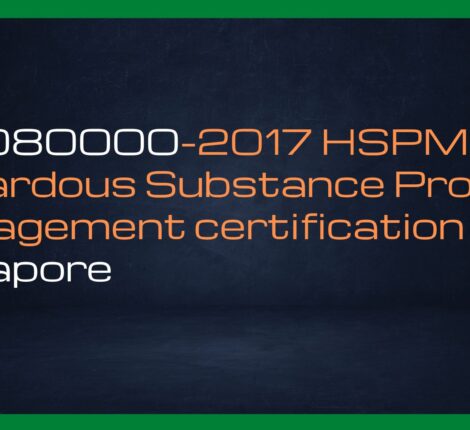 QC 080000-2017 HSPM Hazardous Substance Process management certification singapore