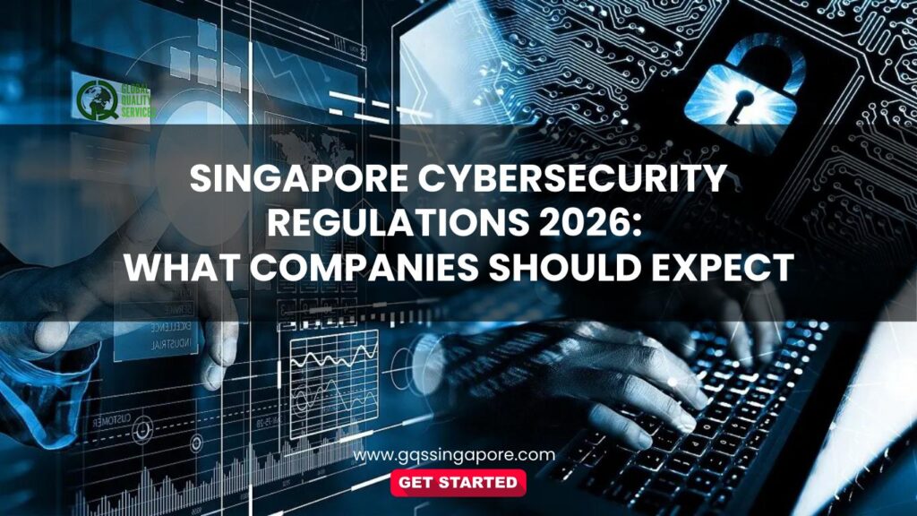 Singapore Cybersecurity Regulations in 2026