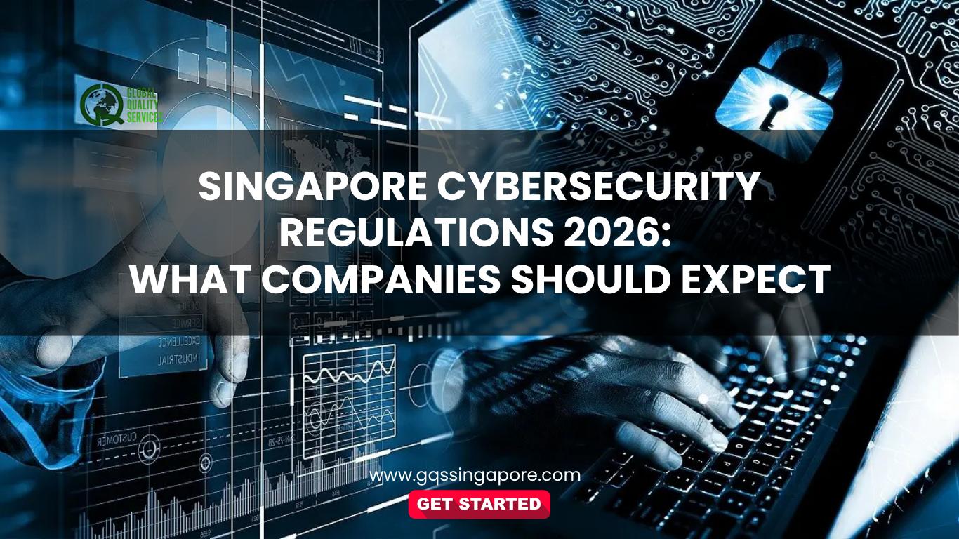 Singapore Cybersecurity Regulations in 2026