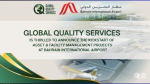 Read more about the article Global Quality Services Signs up for ISO 55001 – Asset and Facility Management Projects with Bahrain International Airport